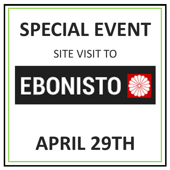 Ebonisto Site Visit 29 April