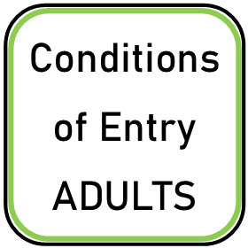 Conditions of Entry Adults