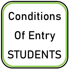 Conditions of Entry Students