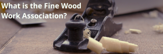 Photo of a handplane with the question "What is the Fine Wood Work Association?"